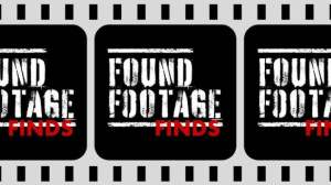 Found Footage Finds