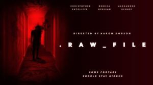 .Raw_File 2025 found footage